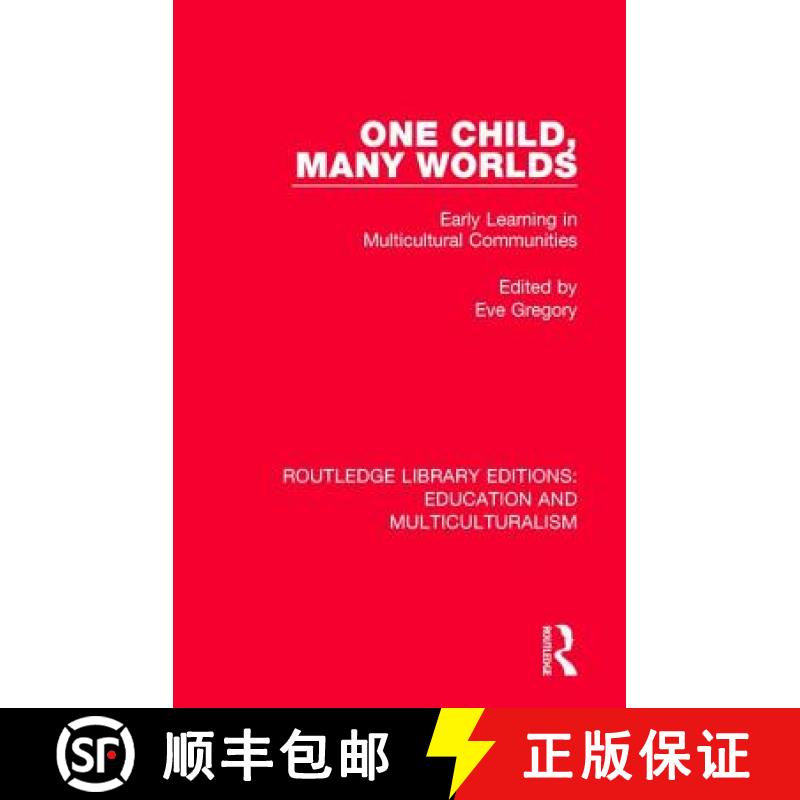 【4周达】One Child, Many Worlds: Early Learning in Multicultural Communities [9781138080409]