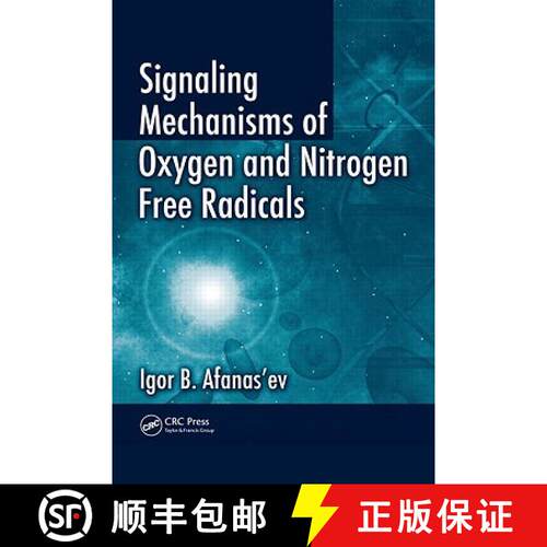 【3-4周达】精装 Signaling Mechanisms of Oxygen and Nitrogen Free Radicals [9781420073744]