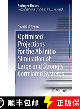 【3-4周达】Optimised Projections for the AB Initio Simulation of Large and Strongly Correlated Systems [9783642269738]