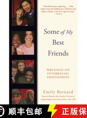 【3-4周达】Some of My Best Friends: Writings on Interracial Friendships (Amistad Pbk) [9780060082772]