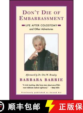 【3-4周达】Don't Die of Embarrassment: Life After Colostomy and Other Adventures [9780684846248]
