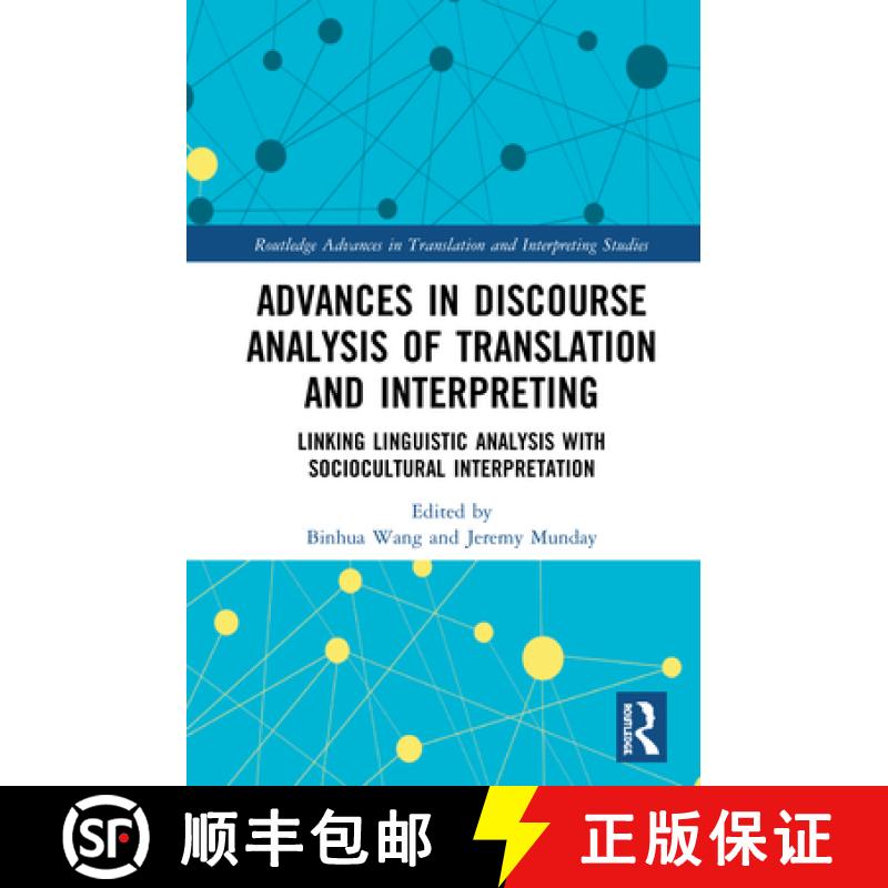 【2-3周达】Advances in Discourse Analysis of Translation and Interpreting : Linking Linguistic Approa... [9780367421755]