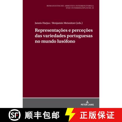 【3-4周达】精装 Representações E Perceções Das Variedades Portuguesas No Mundo Lusófono [9783631924242]