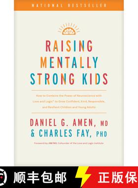 【3-4周达】Raising Mentally Strong Kids: How to Combine the Power of Neuroscience with Love and Logic... [9781496484796]