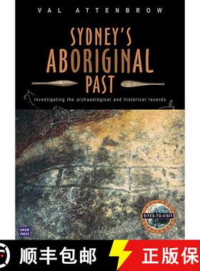 【3-4周达】Sydney's Aboriginal Past: Investigating the archaeological and historical records, 2nd Edi... [9781742231167]