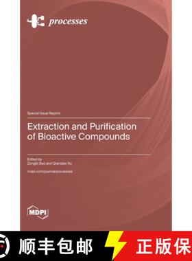 【3-4周达】Extraction and Purification of Bioactive Compounds [9783036589985]