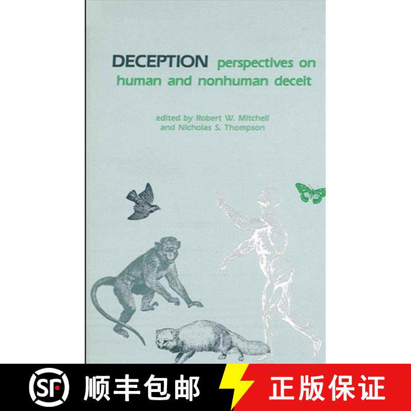 【3-4周达】精装 Deception : Perspectives on Human and Nonhuman Deceit [9780887061073]