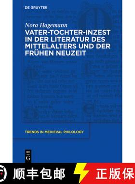预订 Vater-Tochter-Inzest in der Literatur des Mittelalters und der Frühen Neuzeit [9783110615609]
