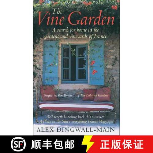 【3-4周达】The Vine Garden : A search for home in the gardens and vineyards of France [9780091897581]