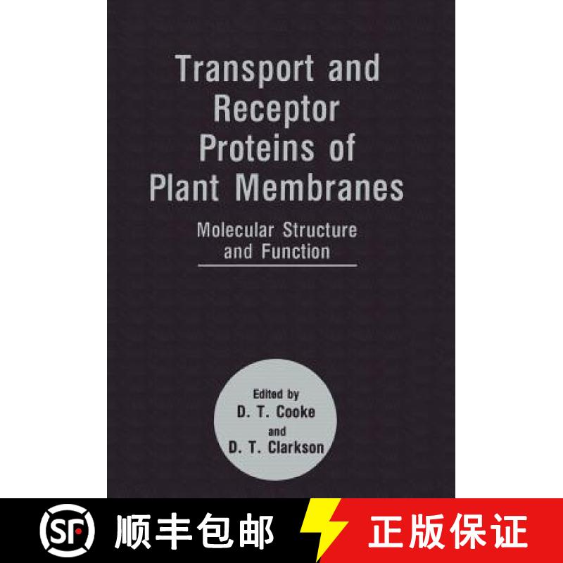 【3-4周达】Transport and Receptor Proteins of Plant Membranes : Molecular Structure and Function [9781461365235]