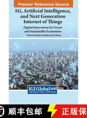 【3-4周达】5G, Artificial Intelligence, and Next Generation Internet of Things: Digital Innovation fo... [9781668486344]