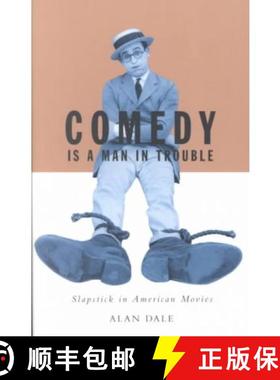 【3-4周达】Comedy Is a Man in Trouble: Slapstick in American Movies [9780816636587]