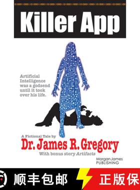 【3-4周达】Killer App : Artificial Intelligence Was a Godsend Until It Took Over His Life [9781636984605]