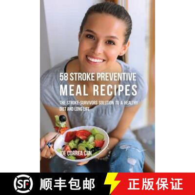 【3-4周达】58 Stroke Preventive Meal Recipes: The Stroke-Survivors Solution to a Healthy Diet and Lon... [9781635315035]