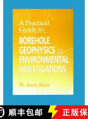 【3-4周达】A Practical Guide to Borehole Geophysics in Environmental Investigations [9781138474994]