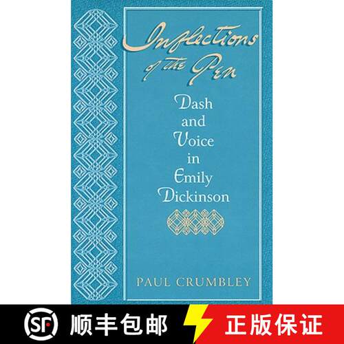 【3-4周达】精装 Inflections Of The Pen: Dash and Voice in Emily Dickinson [9780813119885]