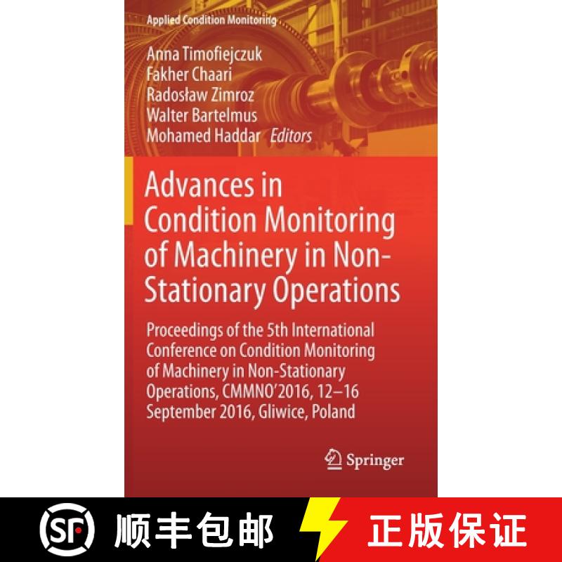 【3-4周达】Advances in Condition Monitoring of Machinery in Non-Stationary Operations: Proceedings of... [9783319619262]