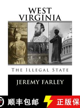 【3-4周达】West Virginia: The Illegal State [9780692567425]