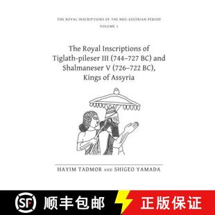 Shalmaneser 727 744 III ... 726 722 9781575062204 4周达 and The Tiglath Royal Pileser Inscriptions