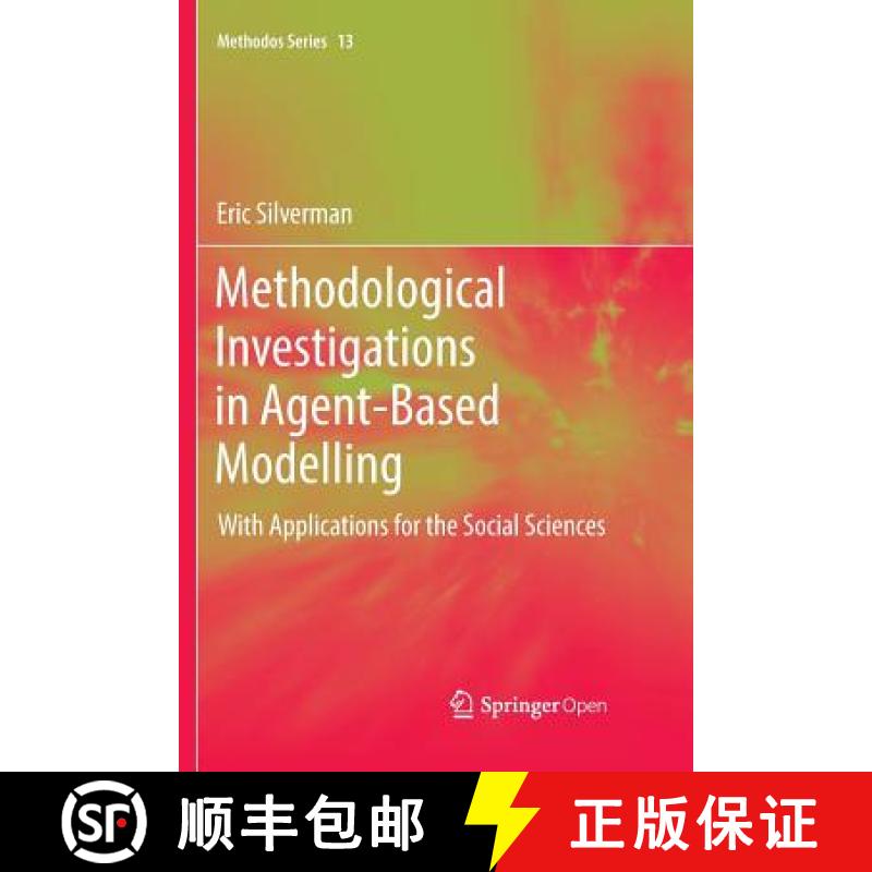 【3-4周达】Methodological Investigations in Agent-Based Modelling : With Applications for the Social ... [9783030101954]