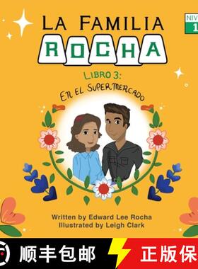 【3-4周达】La Familia Rocha: En El Supermercado: Book 3 [9781087890630]