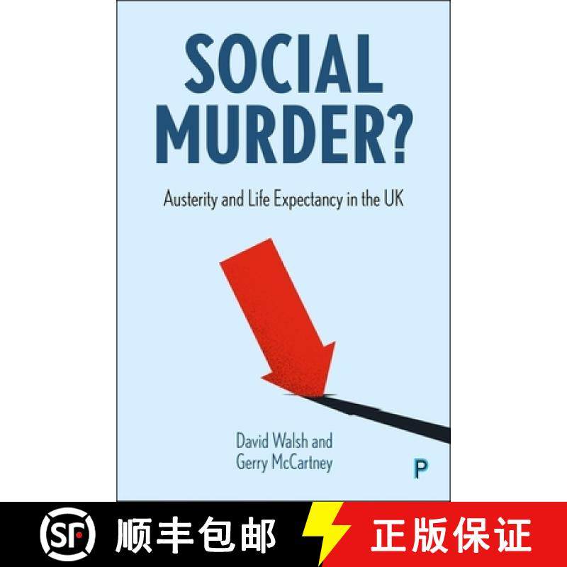 【3-4周达】Social Murder?: Austerity and Life Expectancy in the UK [9781447373087]