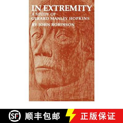 【3-4周达】In Extremity: A Study of Gerard Manley Hopkins [9780521297301]