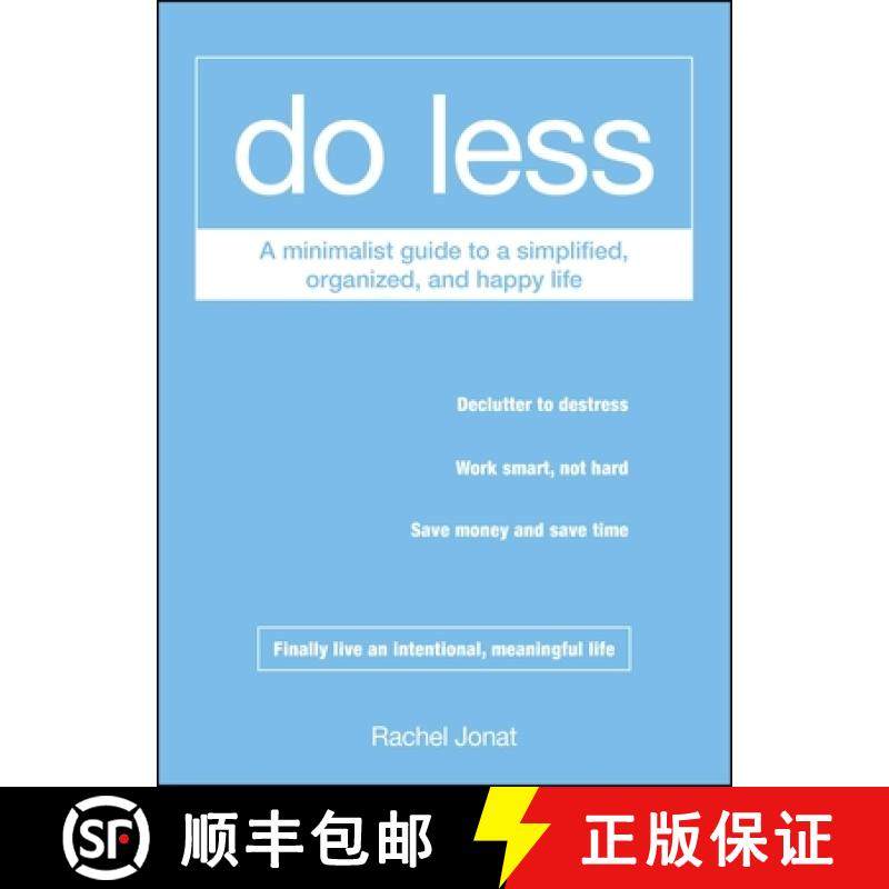 【3-4周达】Do Less: A Minimalist Guide to a Simplified, Organized, and Happy Life [9781440573637]