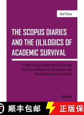 【3-4周达】SCOPUS Diaries and the (il)logics of Academi - A Short Guide to Design Your Own Strategy a... [9783838211992]