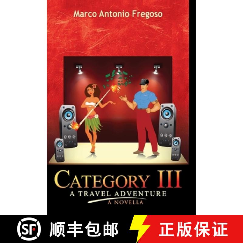 【3-4周达】Category III A Travel Adventure A Novella [9781312767386]