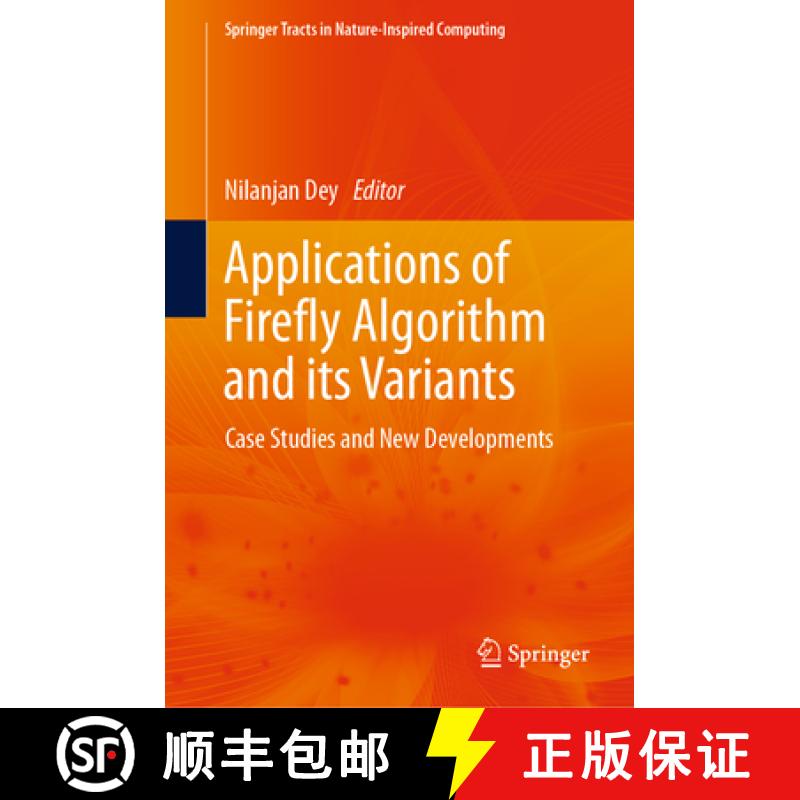 【3-4周达】Applications of Firefly Algorithm and Its Variants: Case Studies and New Developments [9789811503054] - 封面