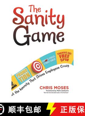 【3-4周达】The Sanity Game: Cut the Insanity That Drives Employees Crazy [9781684981854]