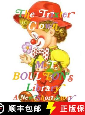预订 M. T. BOULTON's Library: The Trixter Clown [9780244110567]