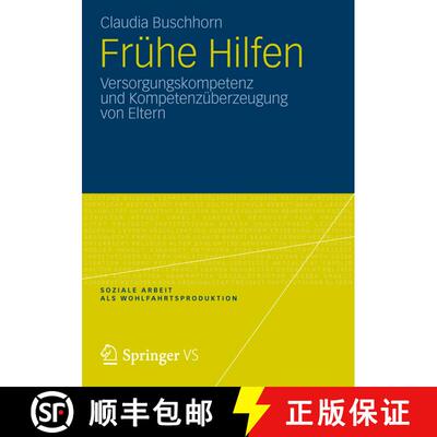 【3-4周达】Frühe Hilfen : Versorgungskompetenz und Kompetenzüberzeugung von Eltern [9783531195971]