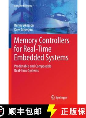 【3-4周达】Memory Controllers for Real-Time Embedded Systems : Predictable and Composable Real-Time S... [9781461430094]