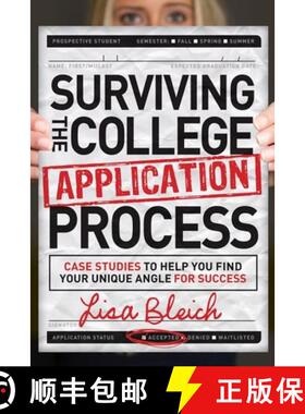 【3-4周达】Surviving the College Application Process : Case Studies to Help You Find Your Unique Angl... [9781614487227]