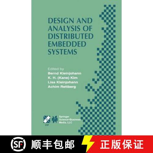 【3-4周达】Design and Analysis of Distributed Embedded Systems: IFIP 17th World Computer Congress - T... [9781475749373]