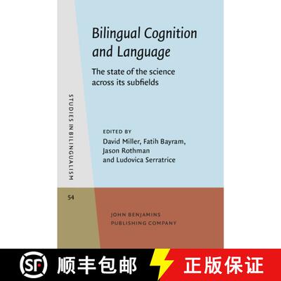 【3-4周达】精装 Bilingual Cognition and Language.The state of the science across its subfields. [9789027200150]
