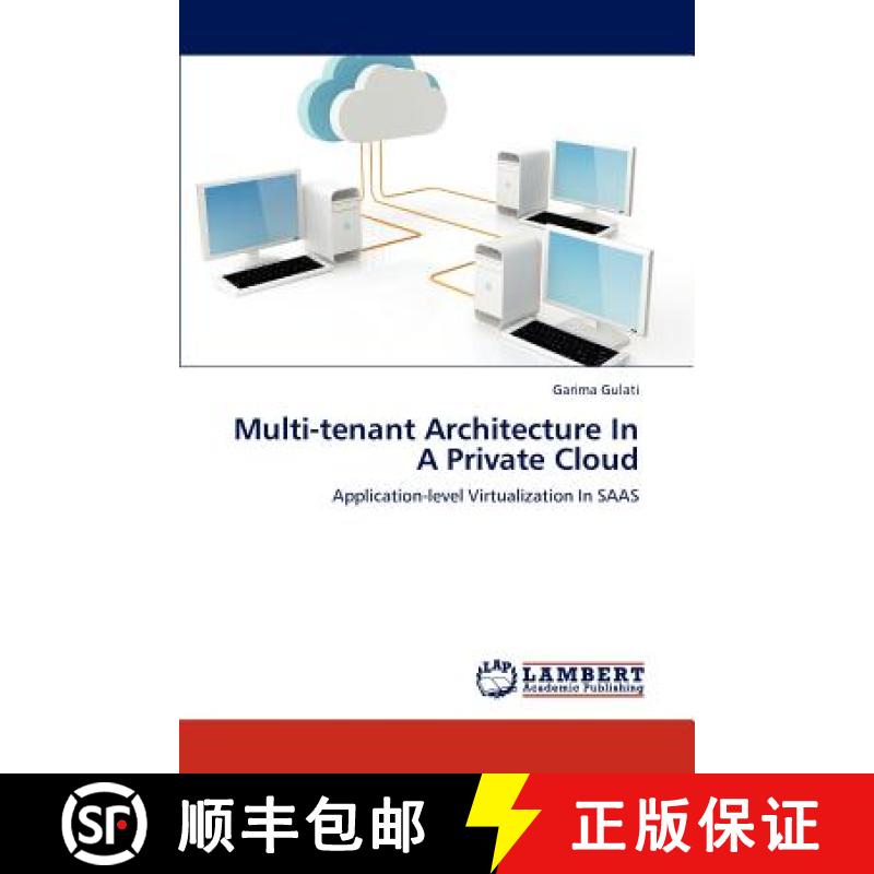 【3-4周达】Multi-tenant Architecture In A Private Cloud [9783659162831]
