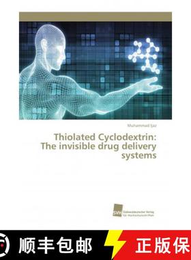 预订 Thiolated Cyclodextrin: The invisible drug delivery systems [9786202322102]