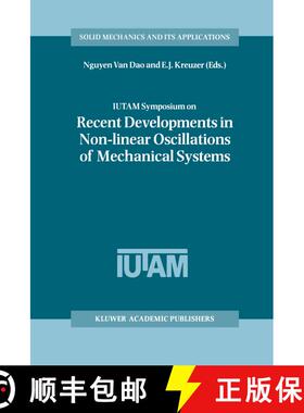 【3-4周达】IUTAM Symposium on Recent Developments in Non-linear Oscillations of Mechanical Systems: P... [9789401058094]
