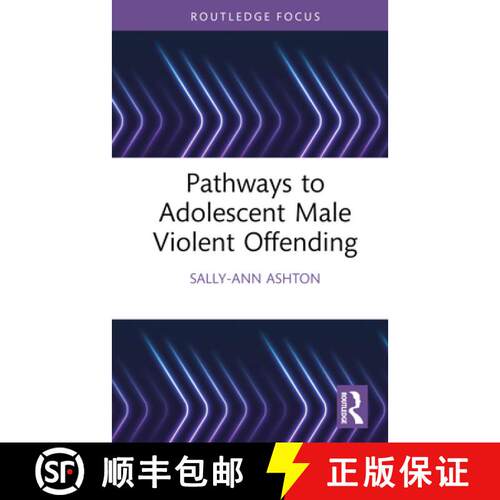 【3-4周达】精装 Pathways to Adolescent Male Violent Offending [9781032186764]