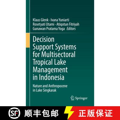 【3-4周达】精装 Decision Support Systems for Multisectoral Tropical Lake Management in Indonesia: Nat... [9783032112675]