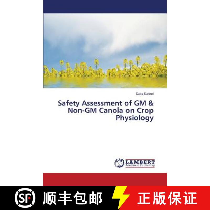 预订 Safety Assessment of GM & Non-GM Canola on Crop Physiology [9783659333637]