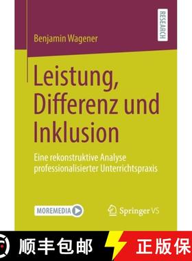 【3-4周达】Leistung, Differenz und Inklusion : Eine rekonstruktive Analyse professionalisierter Unter... [9783658312039]