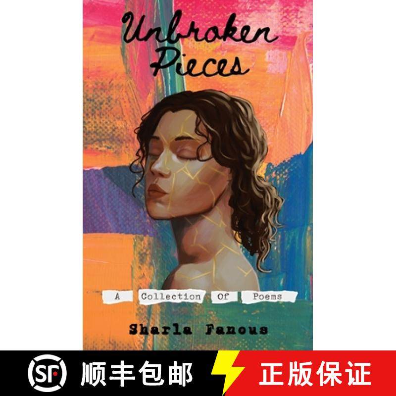 预订 Unbroken Pieces: A collection of poems [9781777918743]