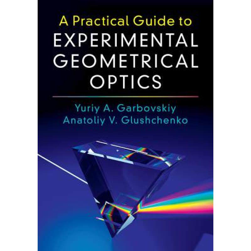 预订 Practical Guide to Experimental Geometrical Optics: Pract Guide Exprimntl Geomet Optics [9781107170940]属于什么档次？