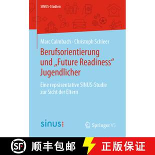 【3-4周达】Berufsorientierung und Future Readiness Jugendlicher : Eine repräsentative SINUS-Studie... [9783658312688]