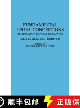 【3-4周达】Fundamental Legal Conceptions: As Applied in Judicial Reasoning [9780837185255]