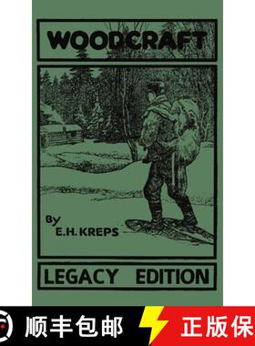 【3-4周达】Woodcraft - Legacy Edition: The Classic, Succinct Guide To Camp Life In The Wood And Wilds [9781643890289]